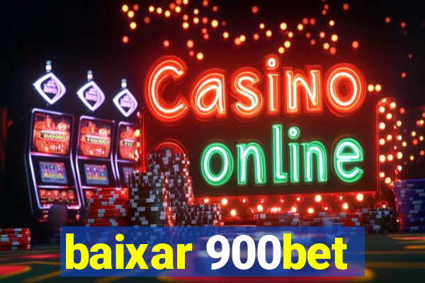 baixar 900bet